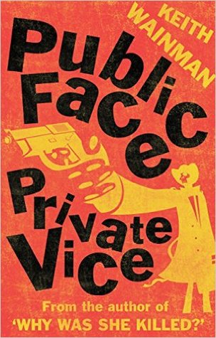 Public Face Private Vice
